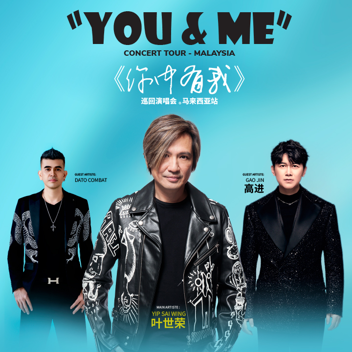 [NEW] “You & Me” Concert Tour- Malaysia