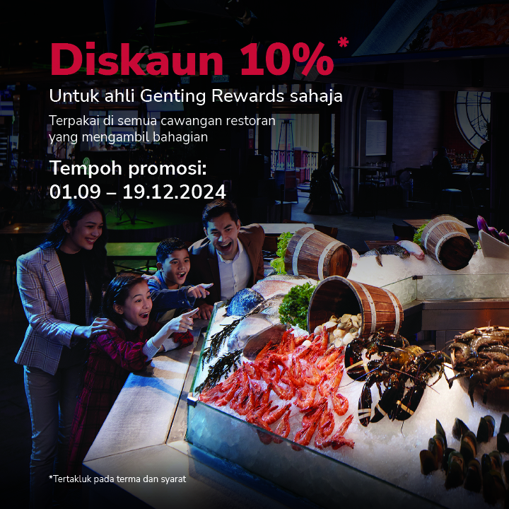 Eksklusif Ahli Genting Rewards: Diskaun 10% Bagi Hidangan Anda! 